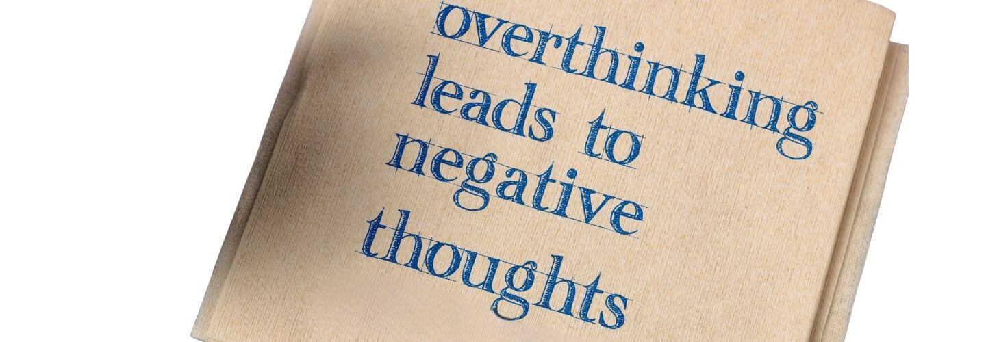 Overthinking? How to Make Your Mind Your Ally